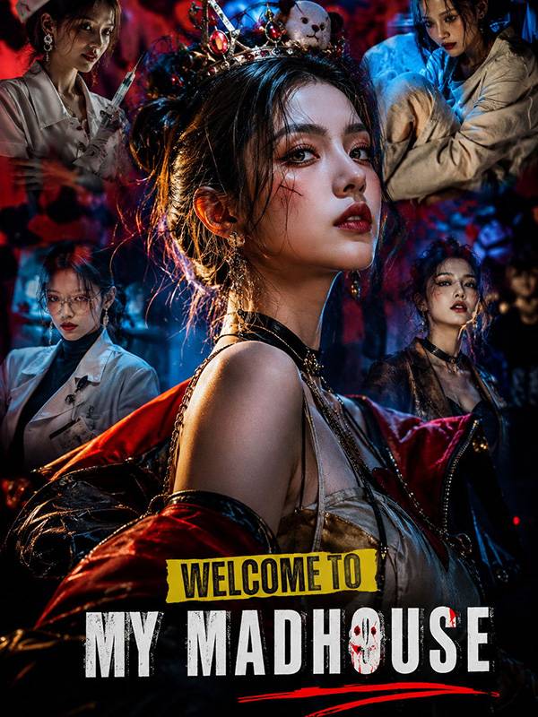 Welcome to My Madhouse Queen! poster
